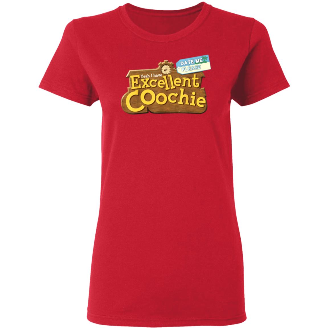 Yeah I Have Excellent Coochie Shirt - Teechipus