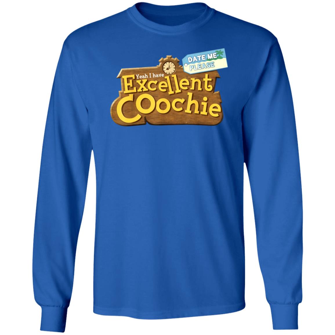 Yeah I Have Excellent Coochie Shirt - Teechipus