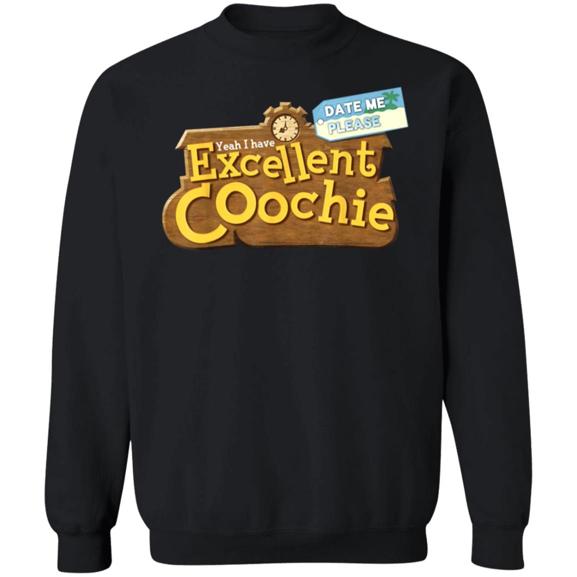 Yeah I Have Excellent Coochie Shirt - Teechipus