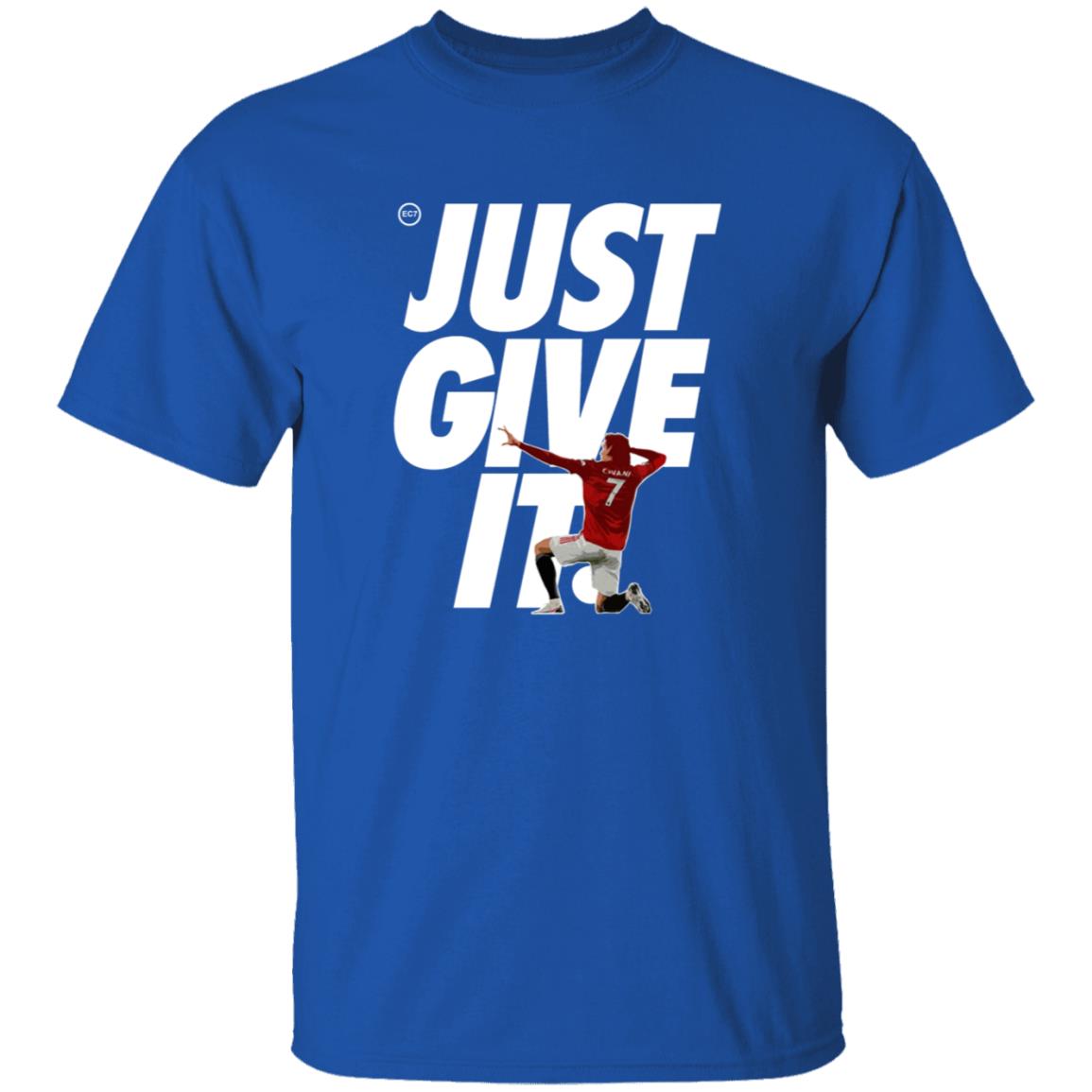 Just Give It Shirt The United Stand Man Utd Just Give It Shirt - Teechipus