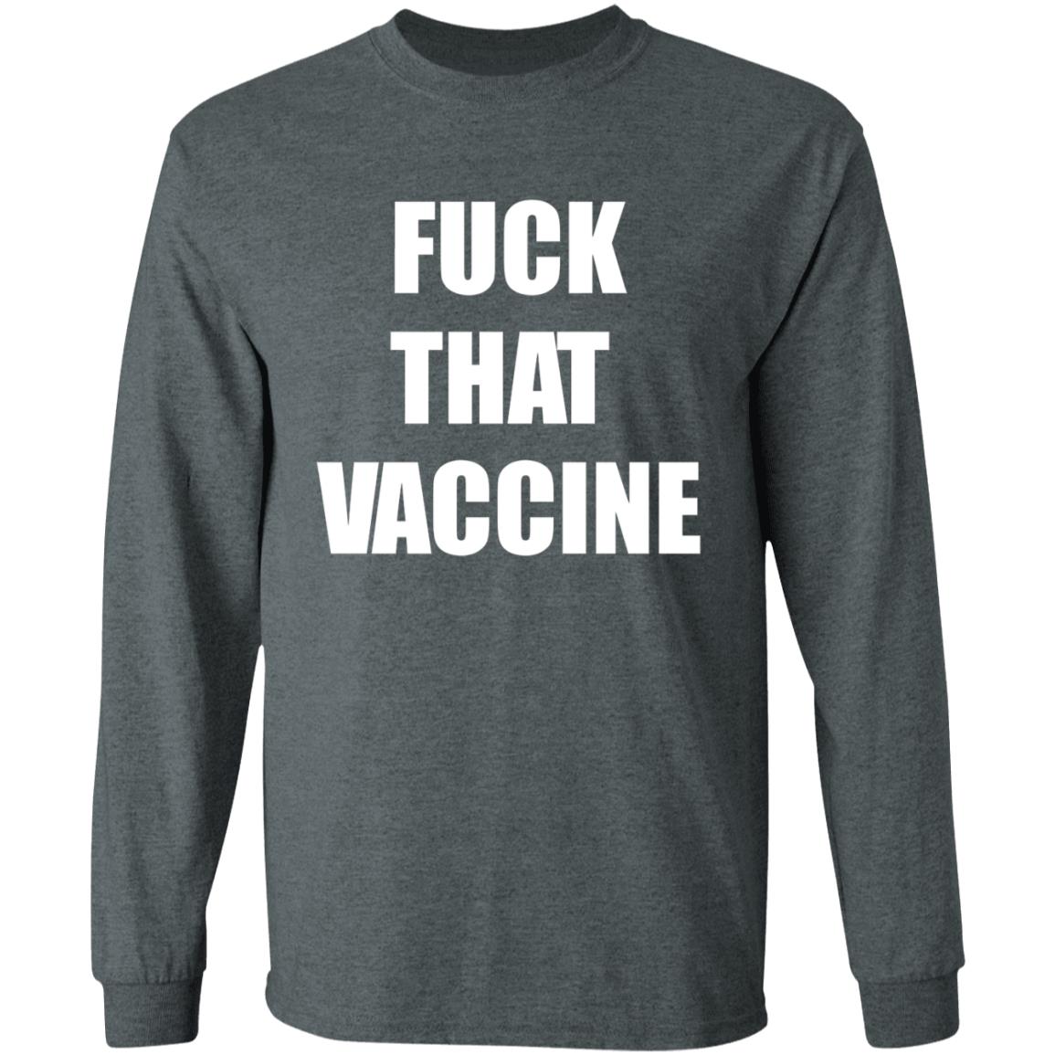 Fuck That Vaccine Shirt Blackgunsmatter Store Fuck That Vaccine Shirt Hoodie Sweatshirt - Teechipus