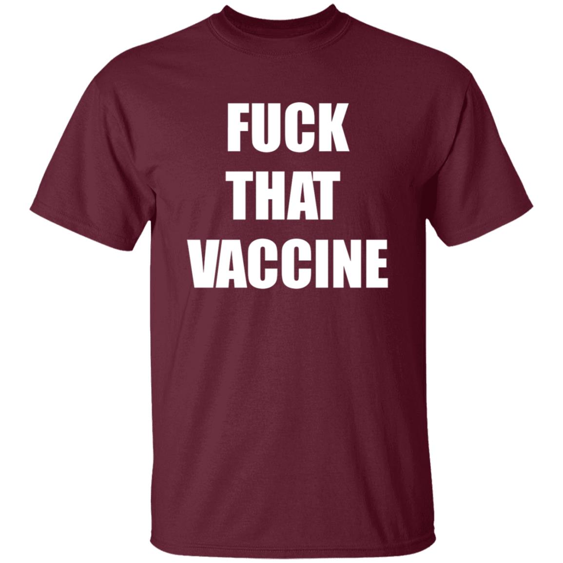 Fuck That Vaccine Shirt Blackgunsmatter Store Fuck That Vaccine Shirt Hoodie Sweatshirt - Teechipus