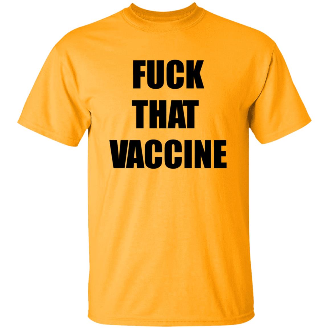 Fuck That Vaccine Shirt Blackgunsmatter Store Fuck That Vaccine Shirt Hoodie Sweatshirt - Teechipus