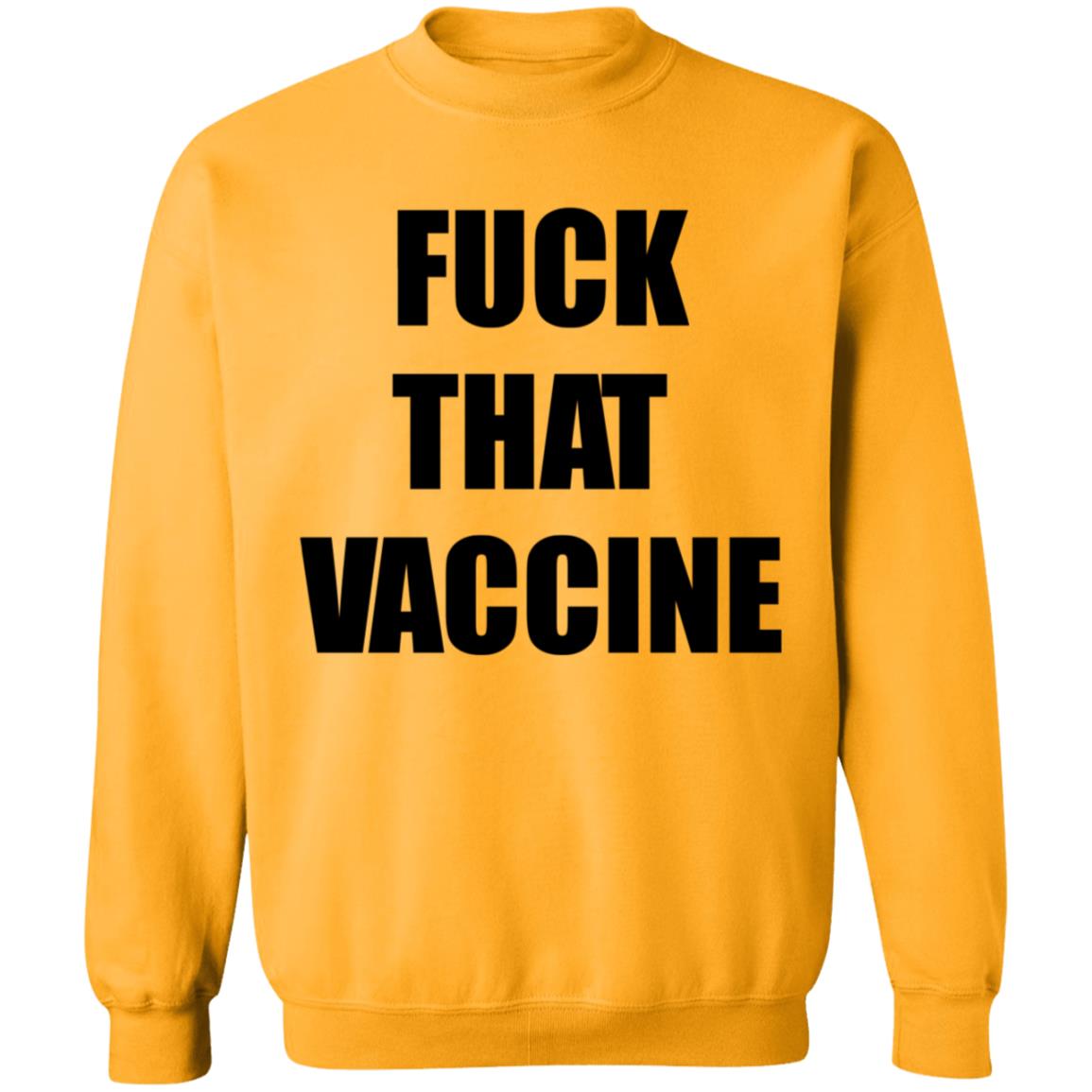 Fuck That Vaccine Shirt Blackgunsmatter Store Fuck That Vaccine Shirt Hoodie Sweatshirt - Teechipus