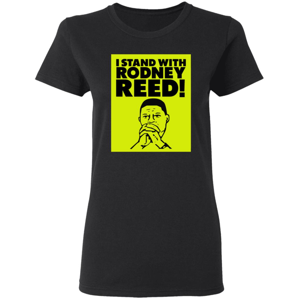 I Stand With Rodney Reed Shirt Kim Kardashian I Stand With Rodney Reed Shirt Reed Justice Initiative Store shirt Hoodie Sweatshirt - Teechipus