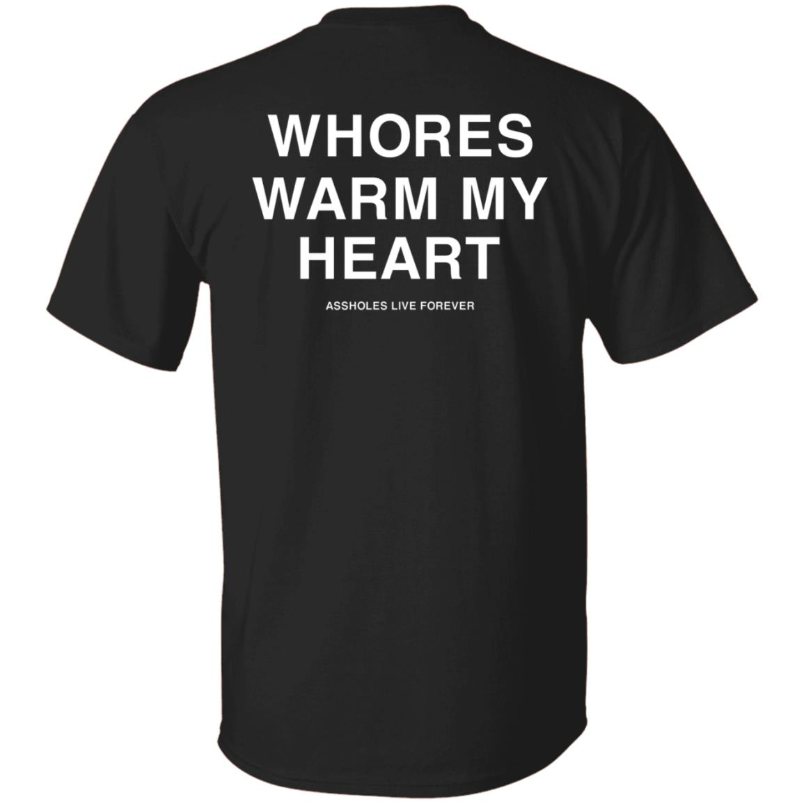 Whores Warm My Heart Shirt Lindafinegold Merch Shirt Whores Warm My Heart Shirt Lindafinegold Merch Shirt
