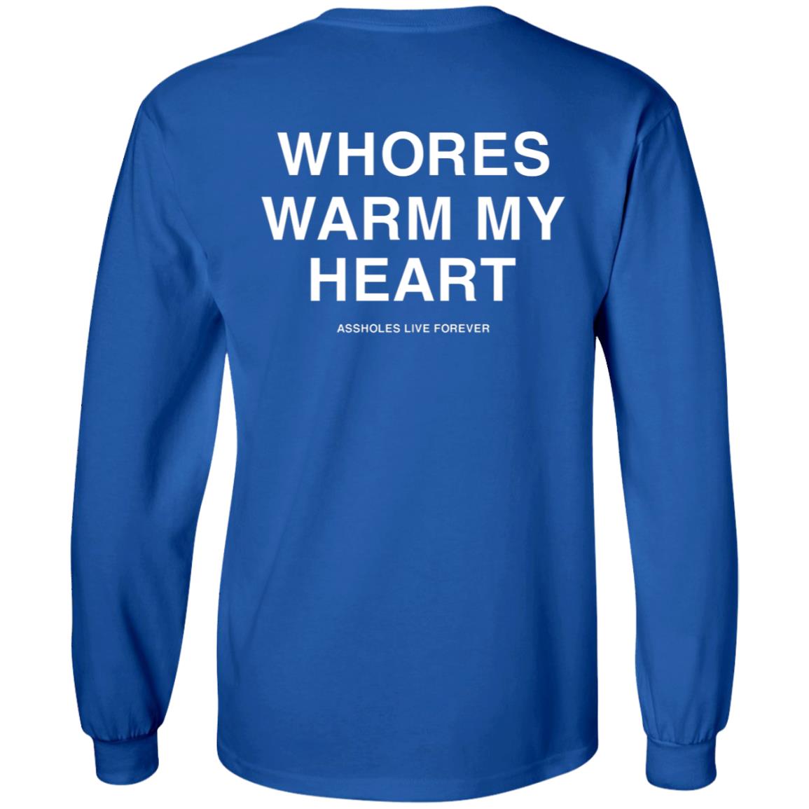 Whores Warm My Heart Shirt Lindafinegold Merch Shirt Whores Warm My Heart Shirt Lindafinegold Merch Shirt