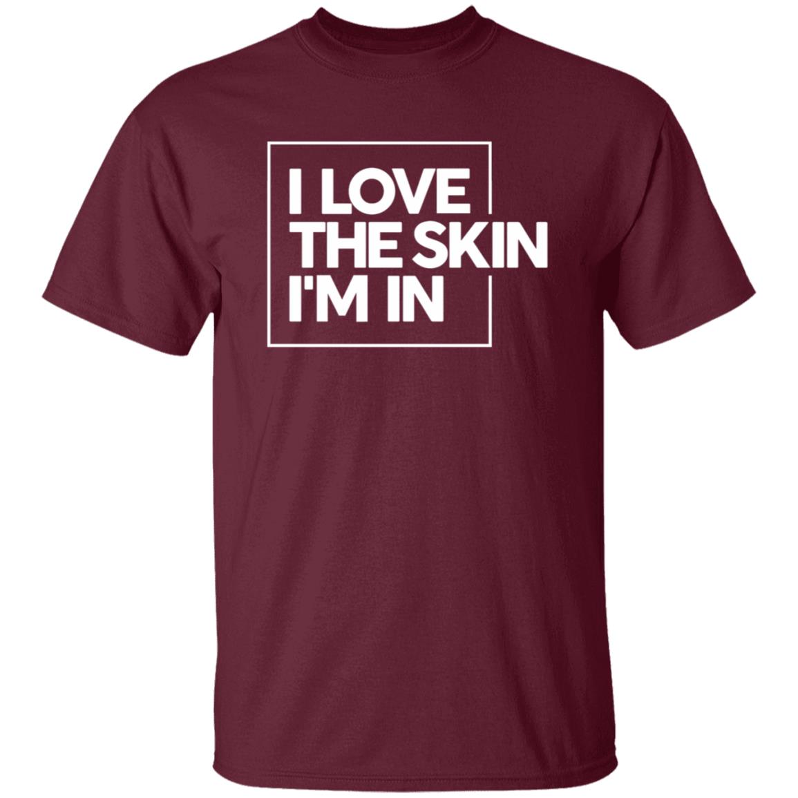 I Love The Skin I'm In Shirt Powerinblack Store I Love The Skin I'm In Shirt - Teechipus