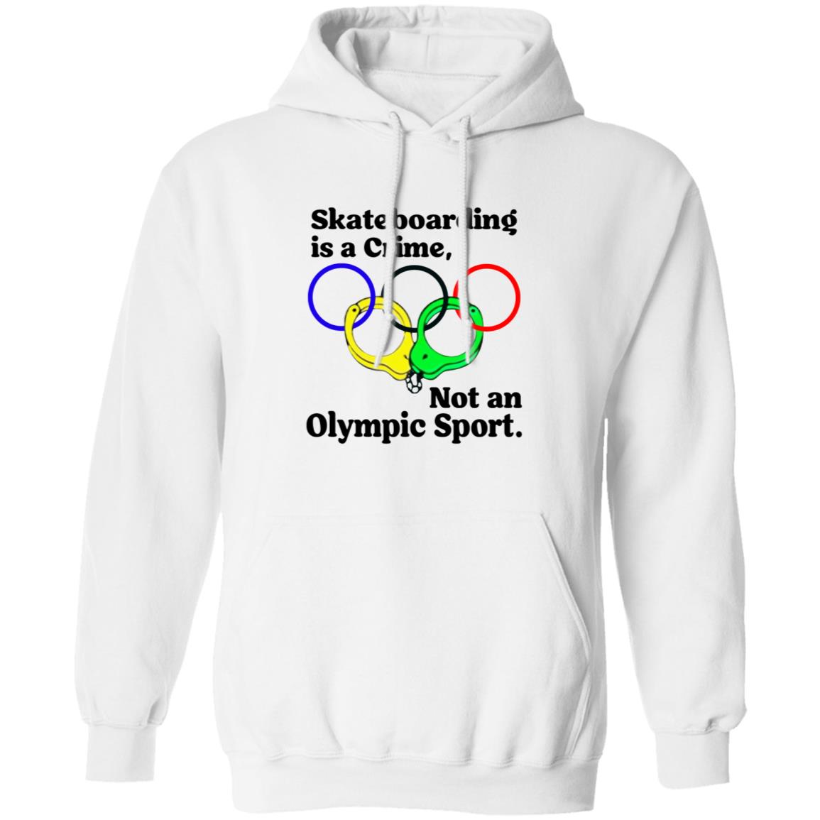 Skateboarding Is A Crime Not An Olympic Sport Shirt - Teechipus