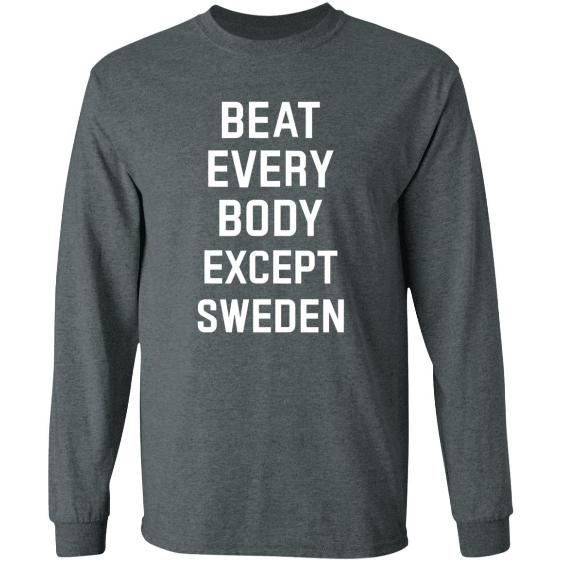 Beat Everybody Except Sweden Shirt Usa Beat Everybody Store - Teechipus