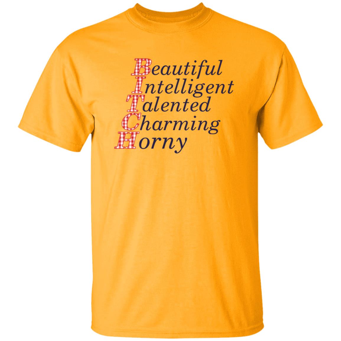 Beautiful Intelligent Talented Charming Horny Shirt - Teechipus