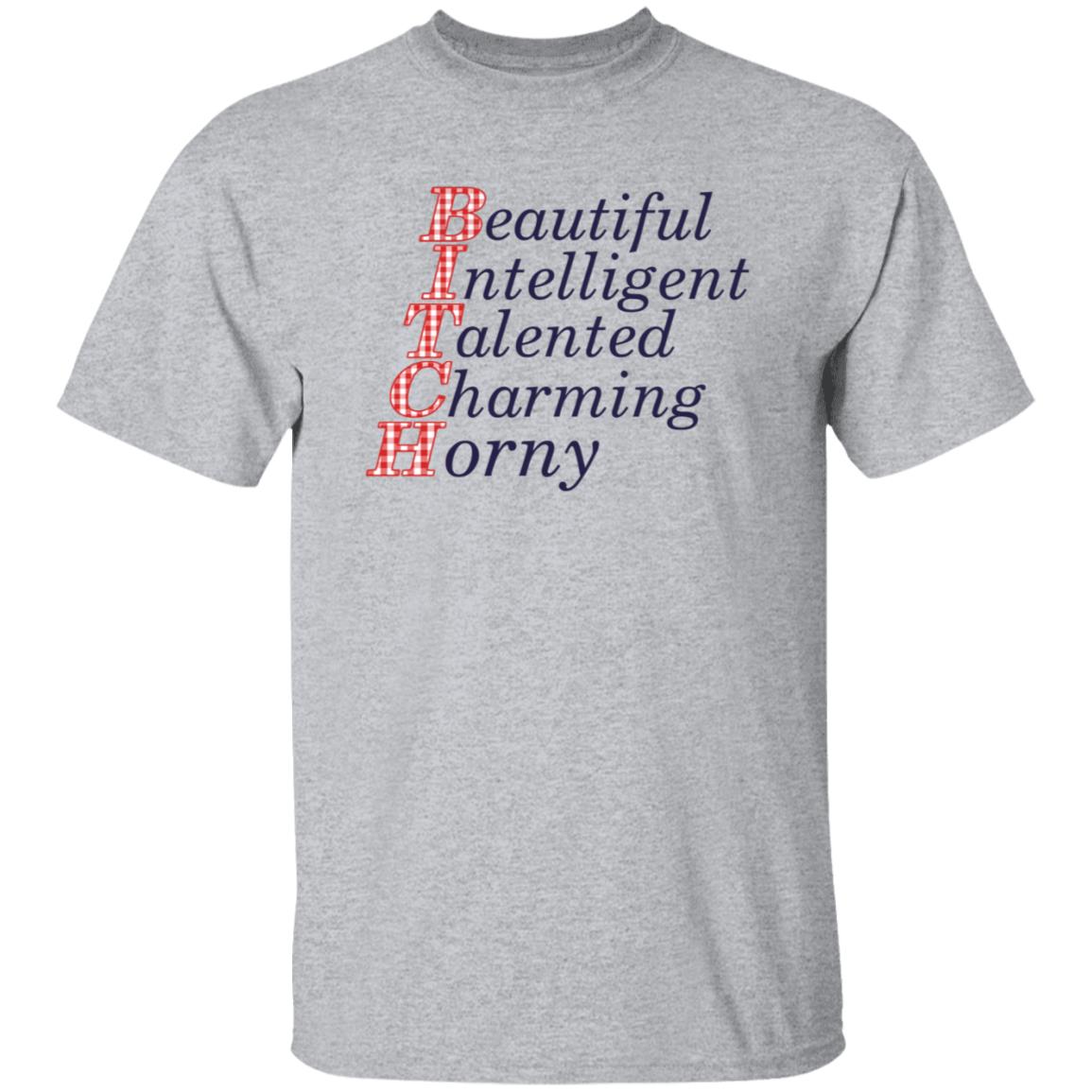 Beautiful Intelligent Talented Charming Horny Shirt - Teechipus