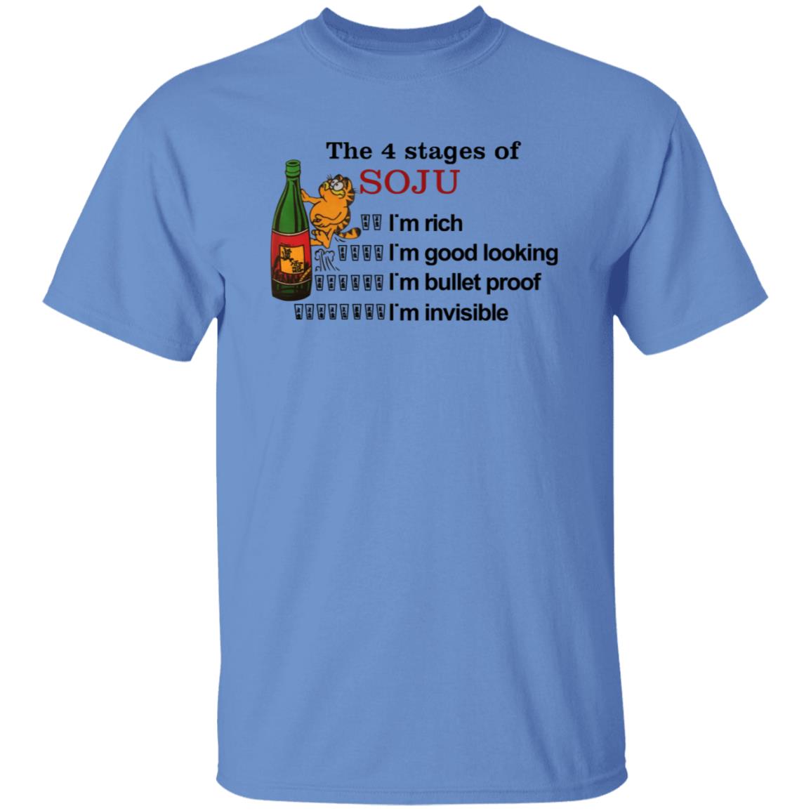 Garfield The 4 Stages Of Soju I'm Rich I'm Good Looking I'm Bullet Proof I'm Invisible Shirt - Teechipus