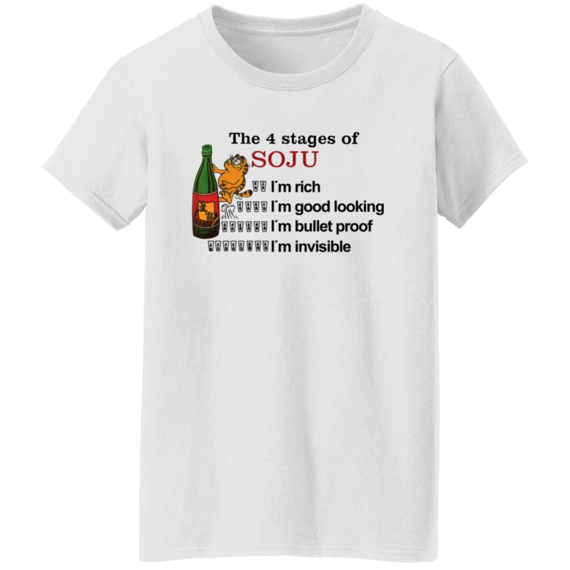 Garfield The 4 Stages Of Soju I'm Rich I'm Good Looking I'm Bullet Proof I'm Invisible Shirt - Teechipus