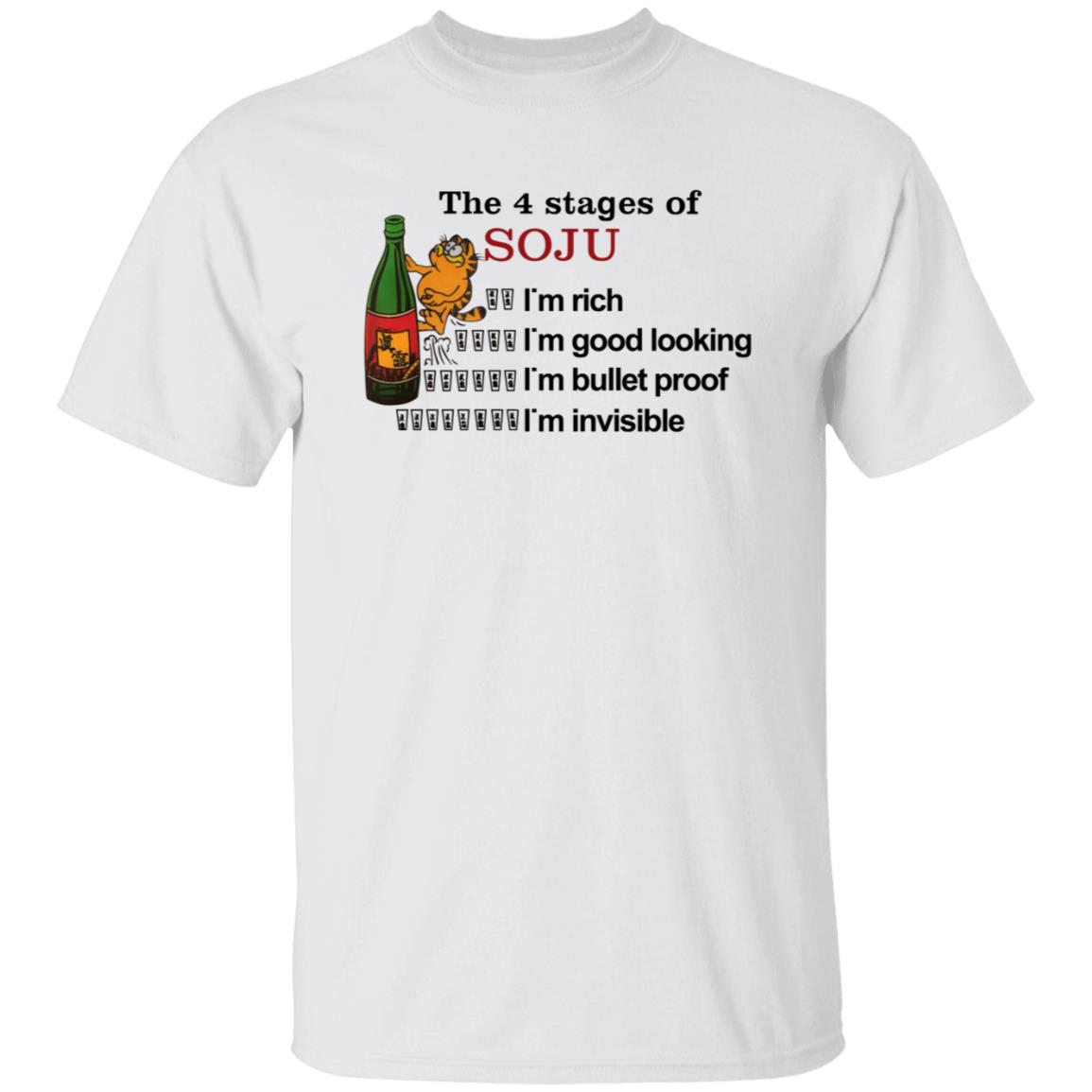 Garfield The 4 Stages Of Soju I'm Rich I'm Good Looking I'm Bullet Proof I'm Invisible Shirt - Teechipus