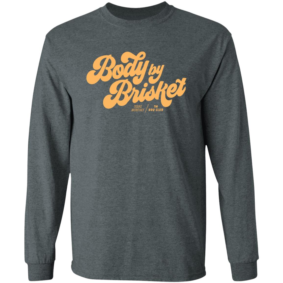 Texas Monthly Body By Brisket Shirt - Teechipus