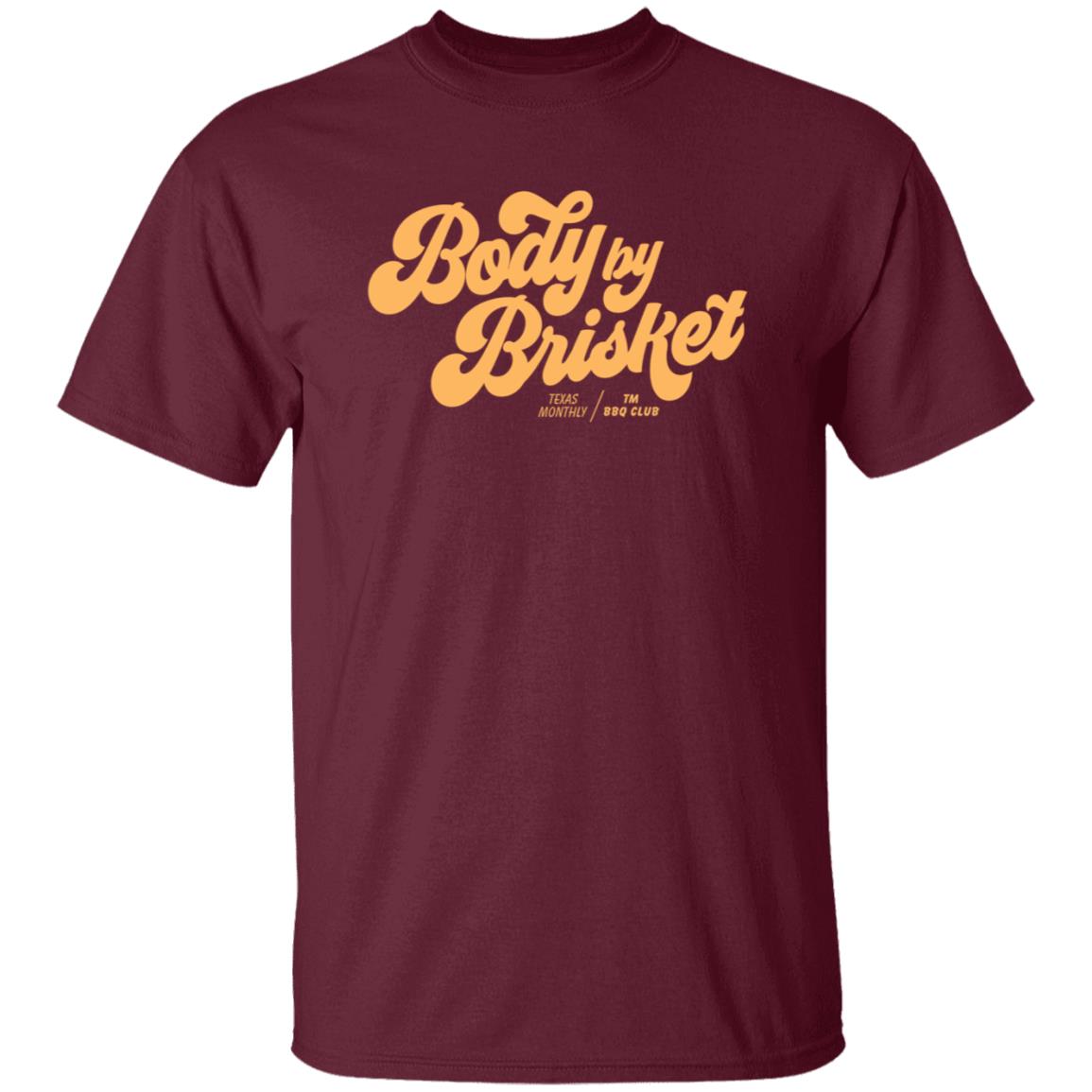 Texas Monthly Body By Brisket Shirt - Teechipus