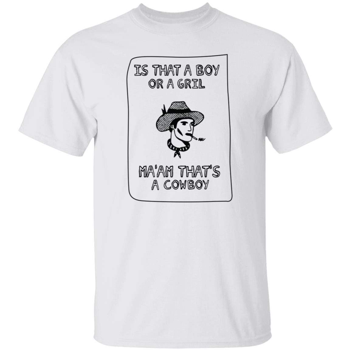 Ma’Am That’S A Handsome Cowboy T Shirt Sweet Cowboy Blues Merch Is That A Boy Or A Girl Ma'am That's A Cowboy T Shirts Ma’Am That’S A Handsome Cowboy T Shirt Sweet Cowboy Blues Merch Is That A Boy Or A Girl Ma'am That's A Cowboy T Shirts