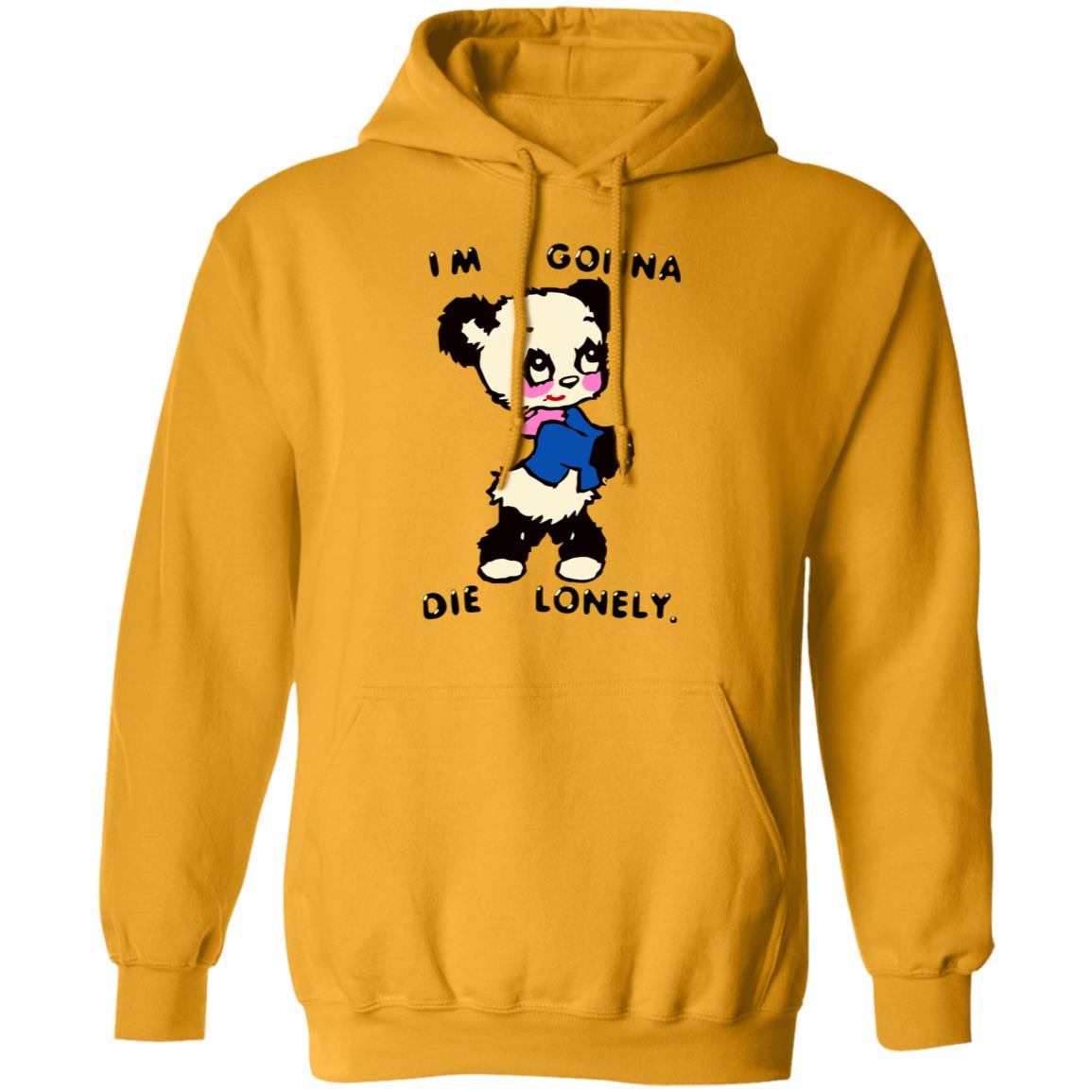 I'm Gonna Die Lonely Shirt - Teechipus