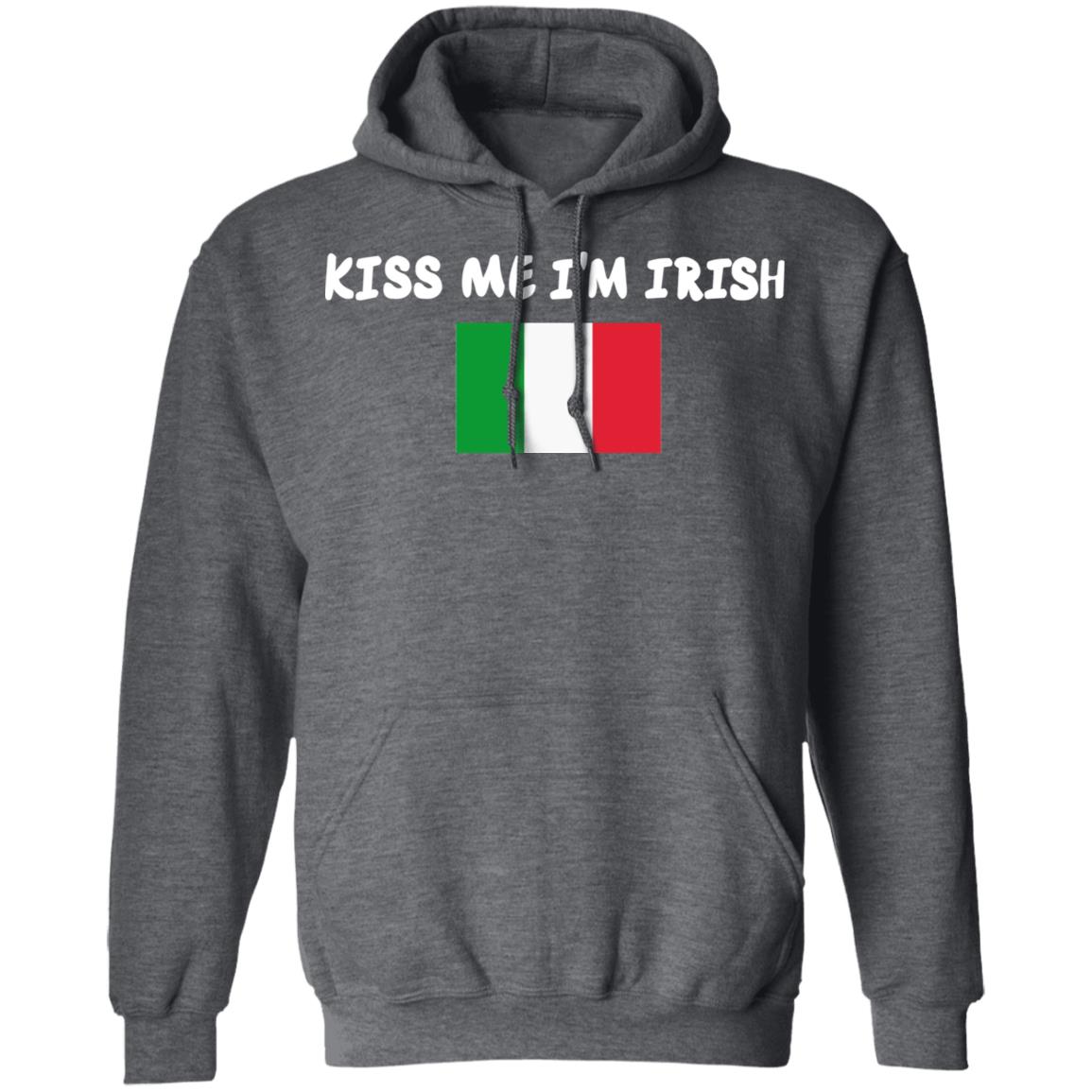 Kiss Me Im Irish Flag Of Italy Hoodie Shirt - Teechipus