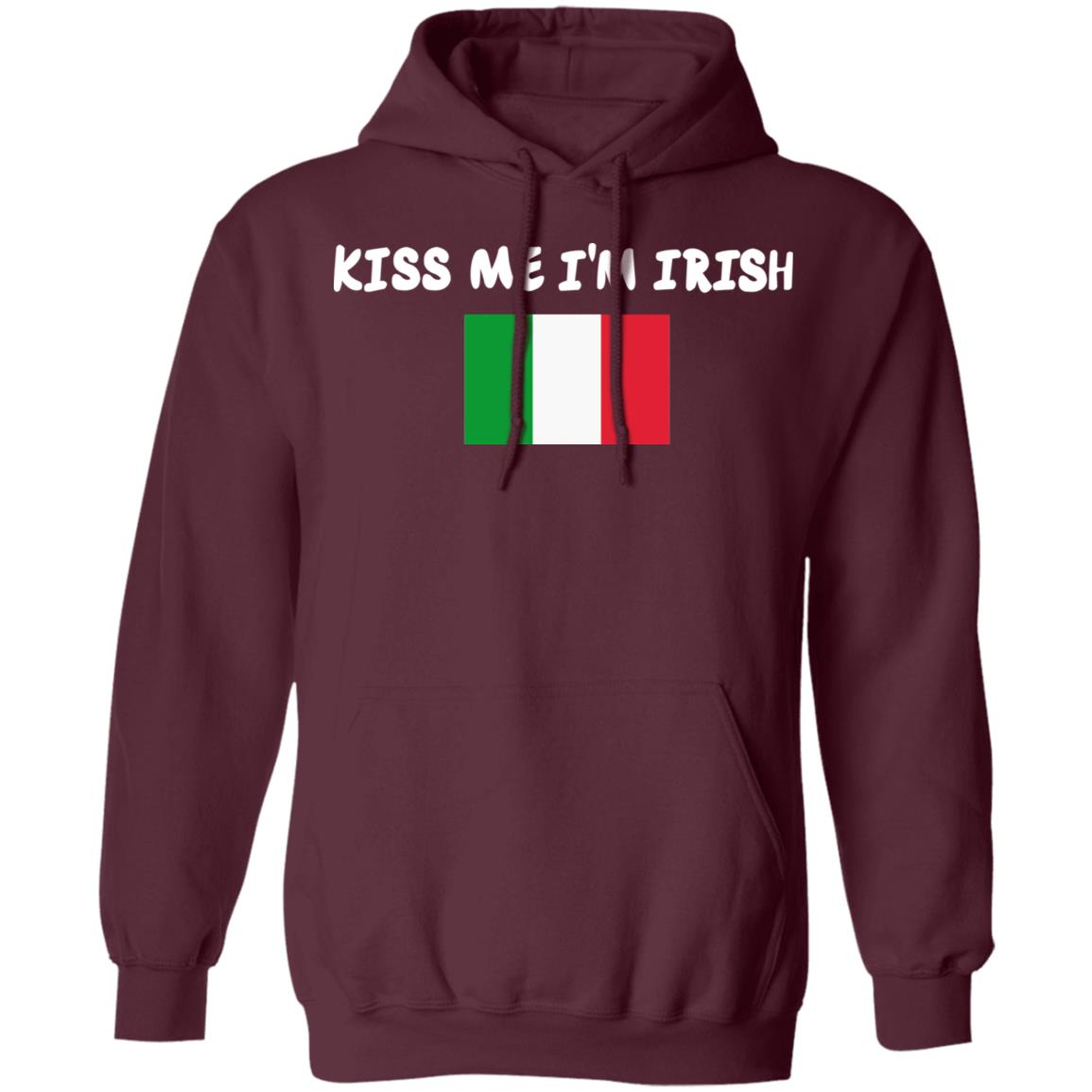 Kiss Me Im Irish Flag Of Italy Hoodie Shirt - Teechipus