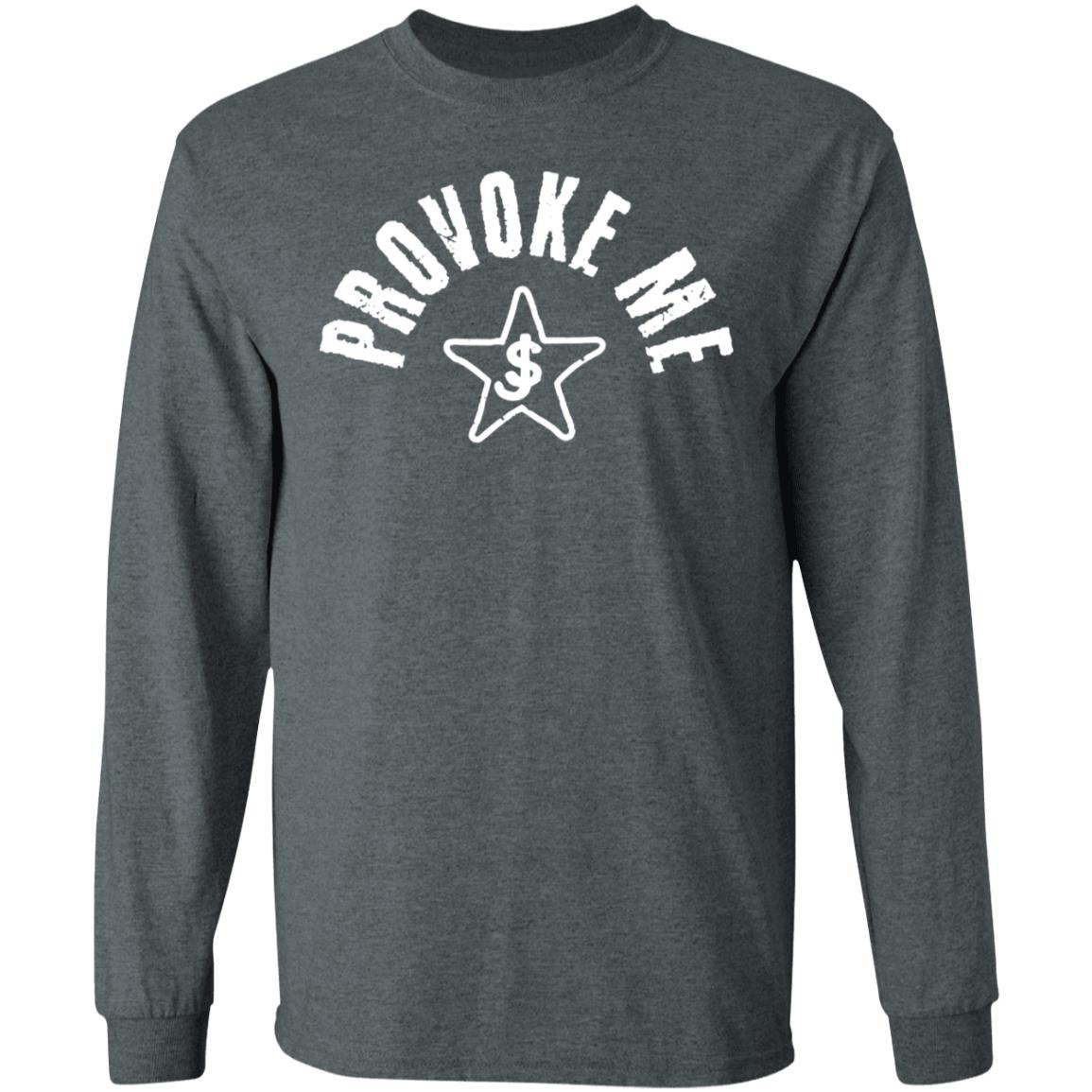 Provoke Me Shirt - Teechipus