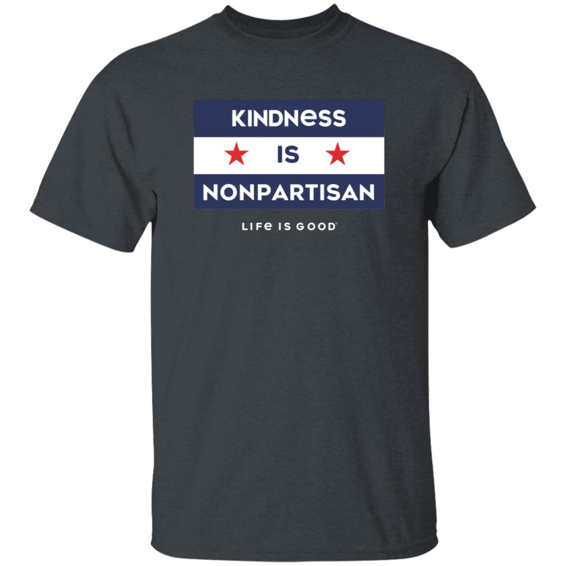 Kindness Is Nonpartisan Life Is Good Shirt - Teechipus