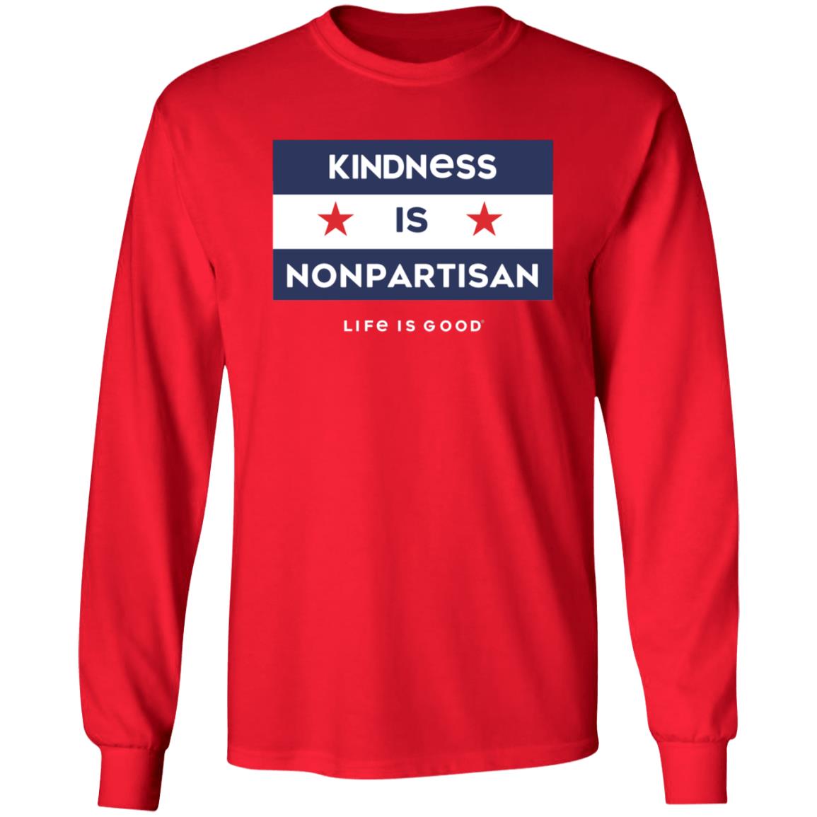 Kindness Is Nonpartisan Life Is Good Shirt - Teechipus