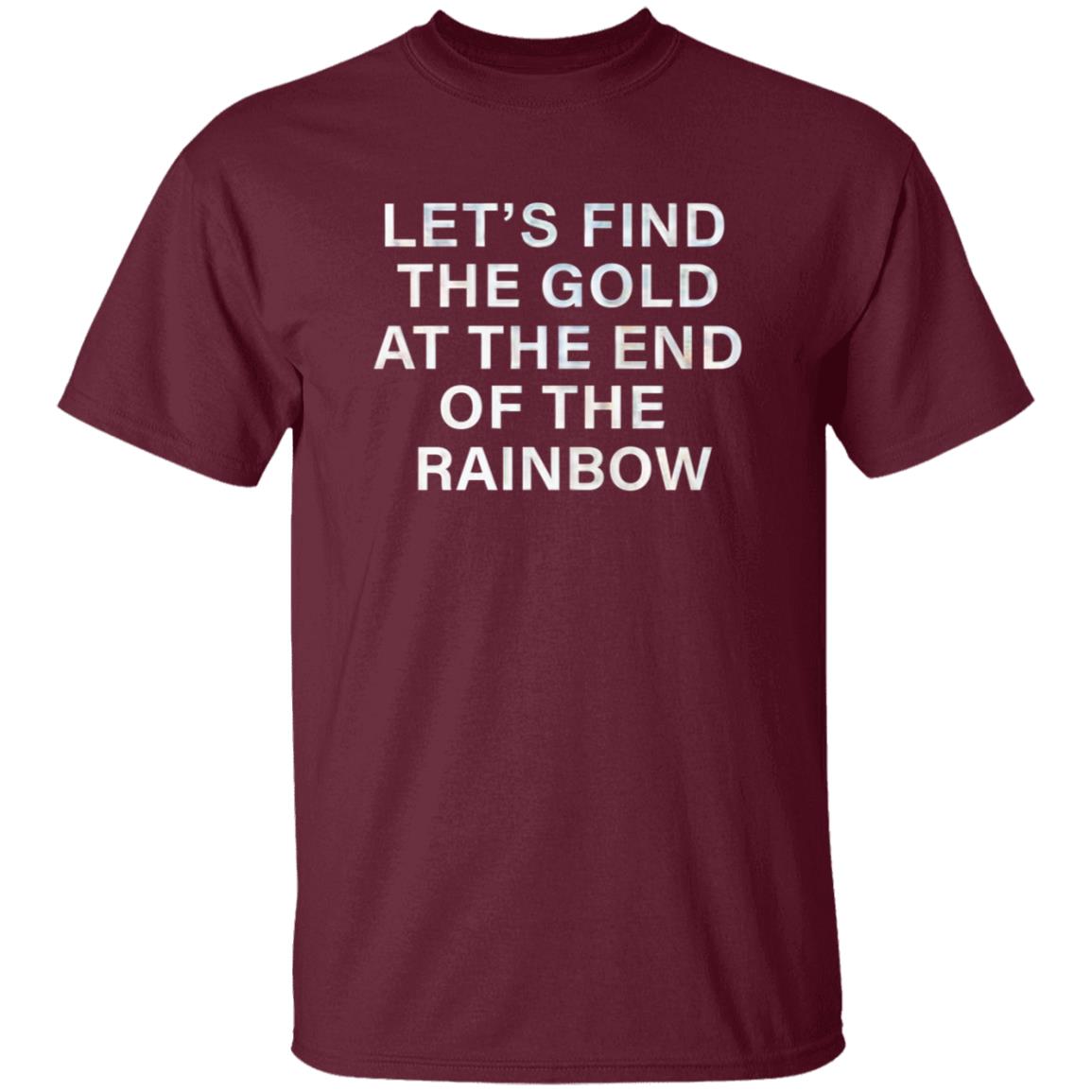 Let's Find The Gold At The End Of The Rainbow Shirt Victorias Secret Pink Merch - Teechipus