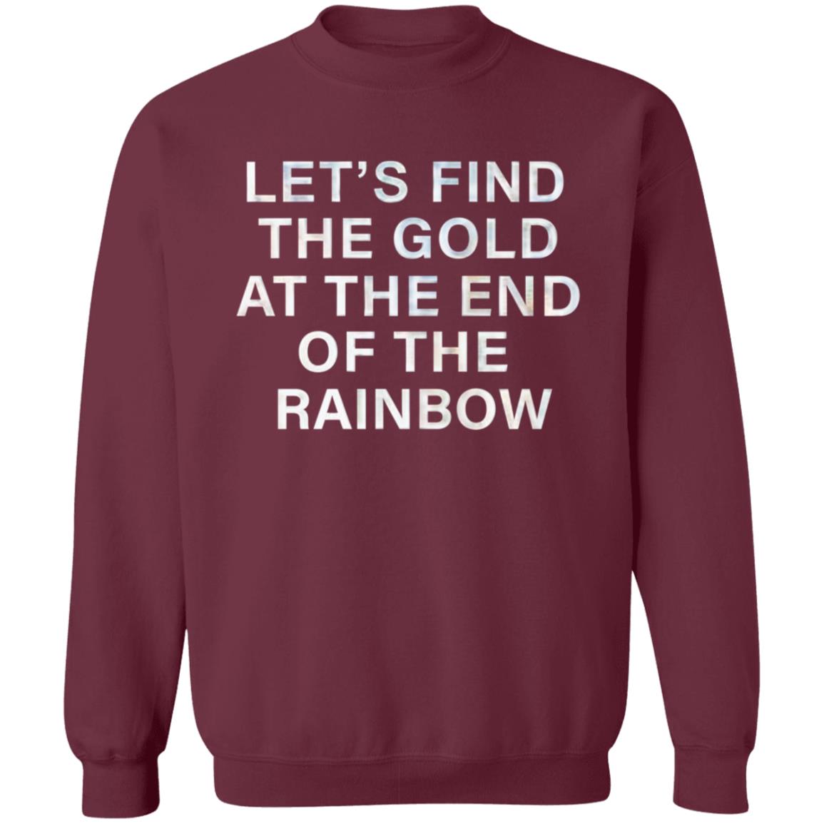Let's Find The Gold At The End Of The Rainbow Shirt Victorias Secret Pink Merch - Teechipus