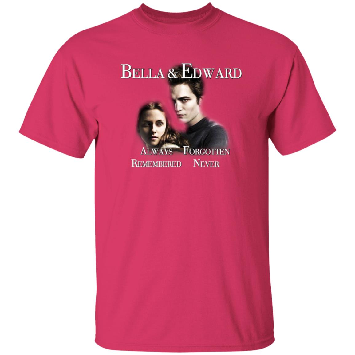 Bella And Edward Always Forgotten Never Remembered Shirt Prayingg Merch Vampire Love Shirt - Teechipus