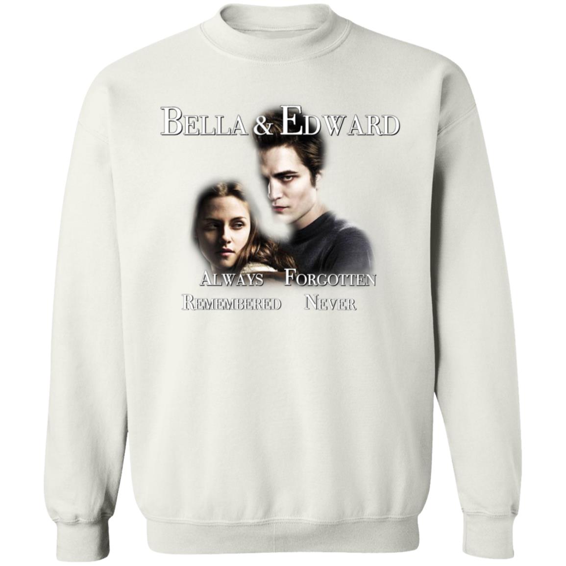 Bella And Edward Always Forgotten Never Remembered Shirt Prayingg Merch Vampire Love Shirt - Teechipus