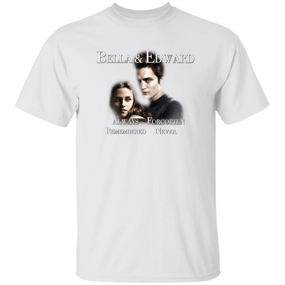 Bella And Edward Always Forgotten Never Remembered Shirt Prayingg Merch Vampire Love Shirt - Teechipus