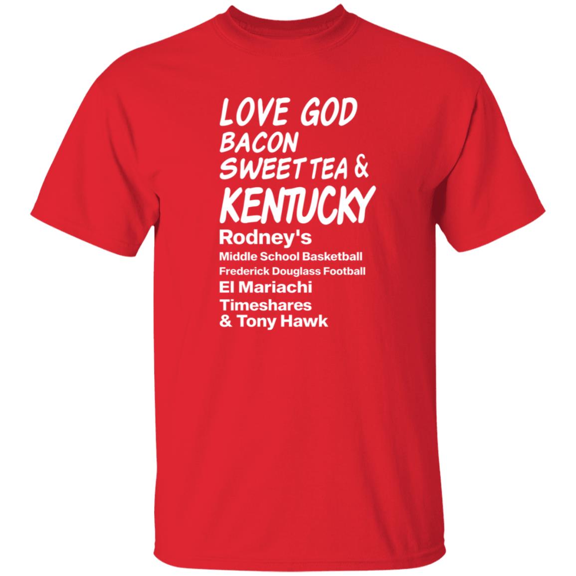Love God Bacon Sweet Tea & Kentucky Shirt - Teechipus