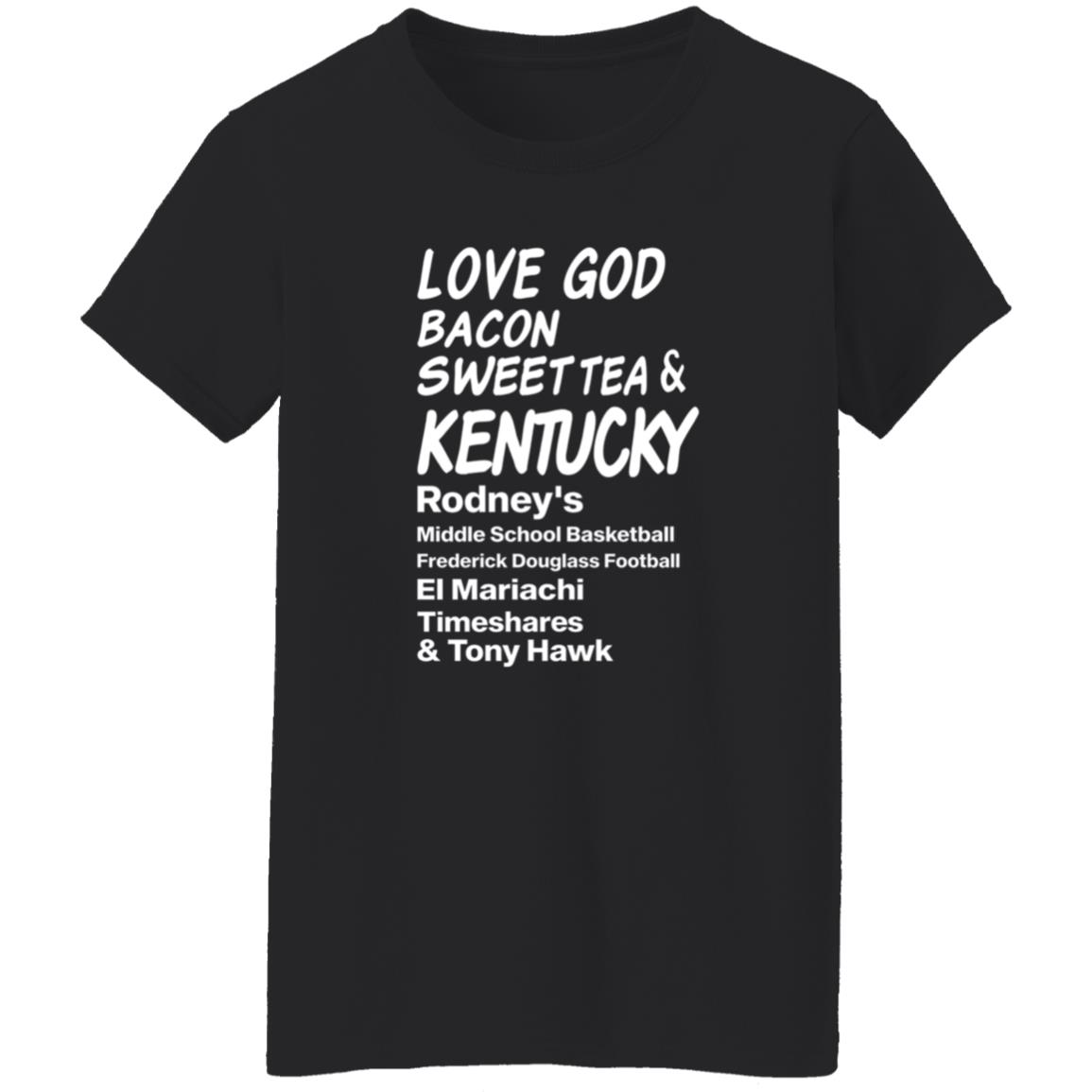 Love God Bacon Sweet Tea & Kentucky Shirt - Teechipus