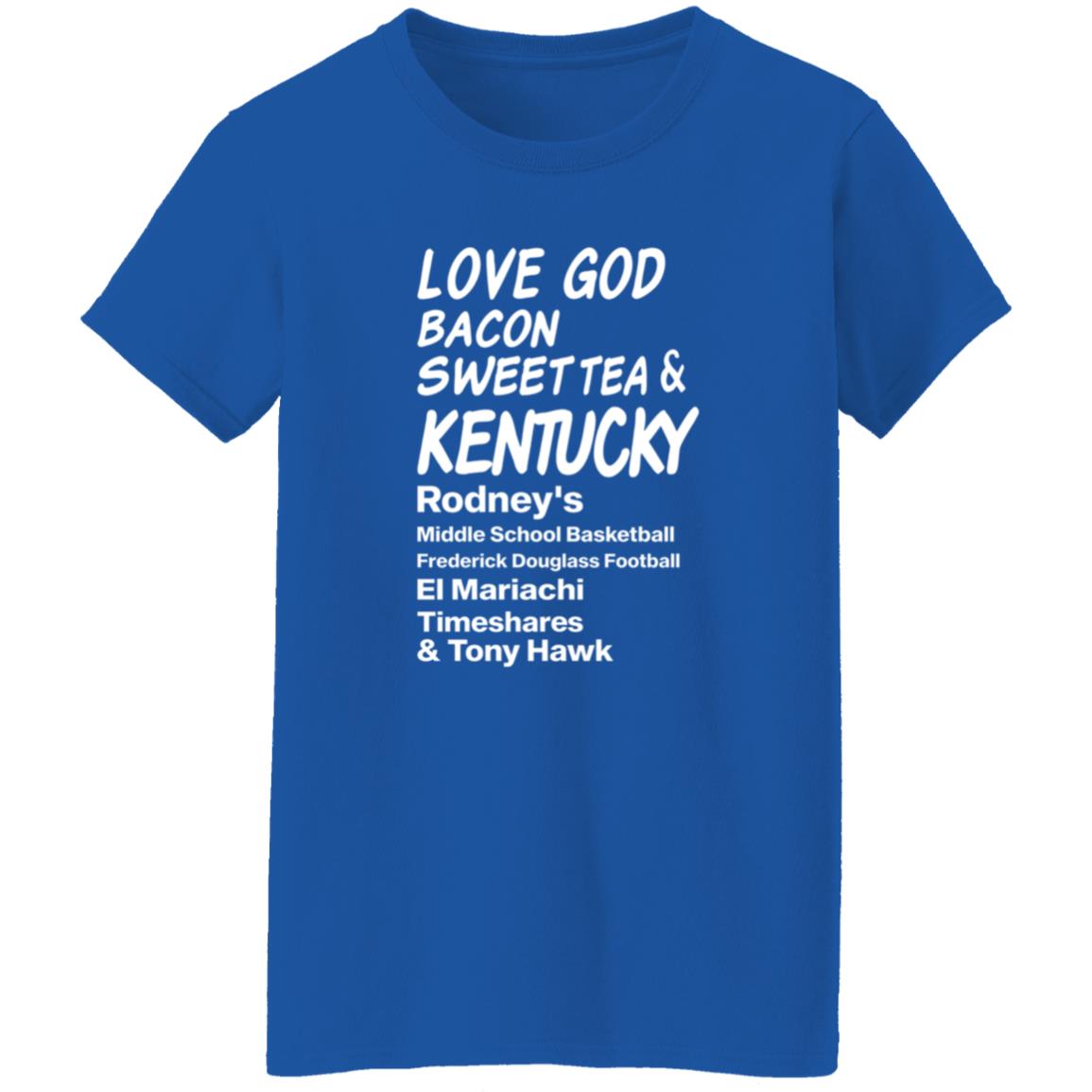 Love God Bacon Sweet Tea & Kentucky Shirt - Teechipus