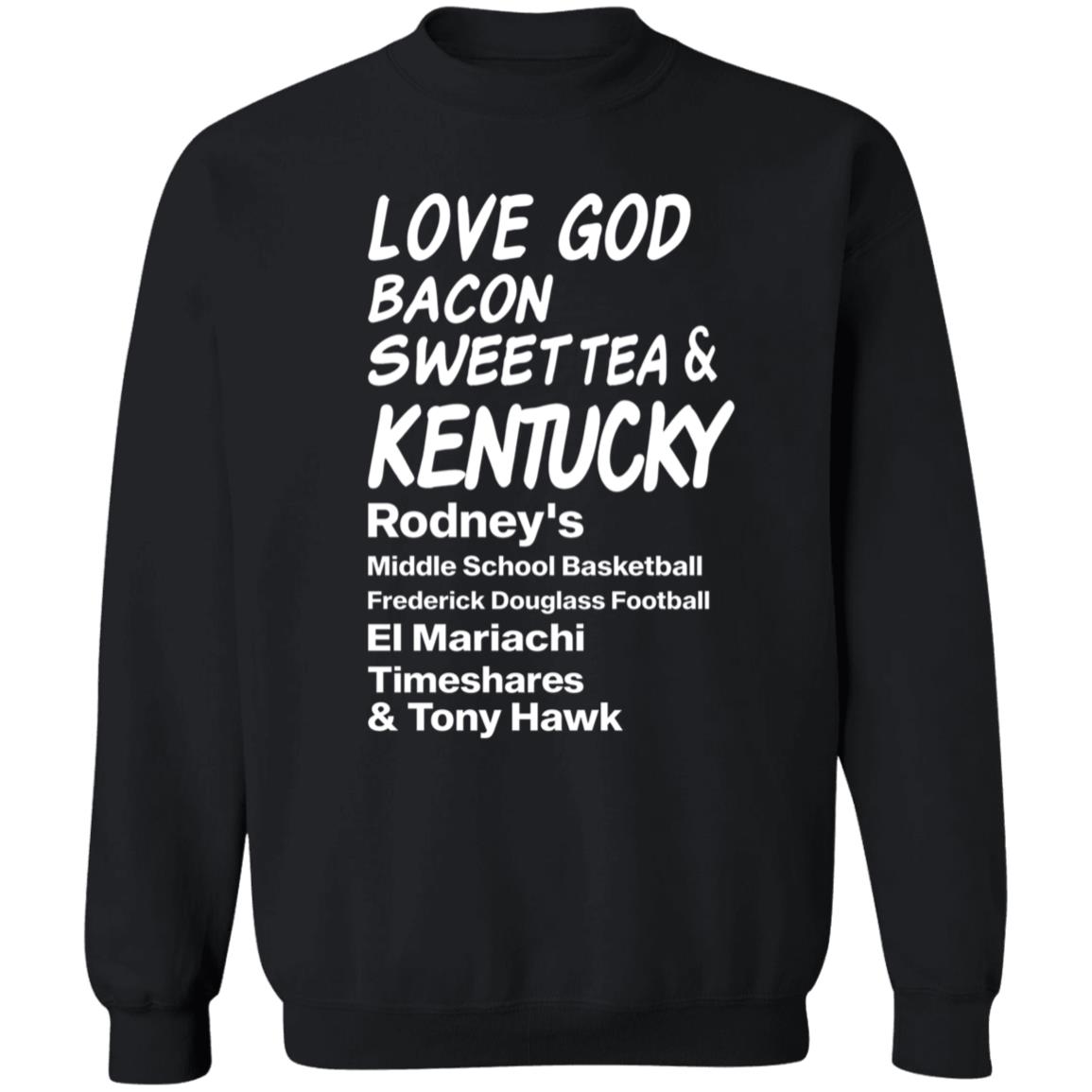 Love God Bacon Sweet Tea & Kentucky Shirt - Teechipus