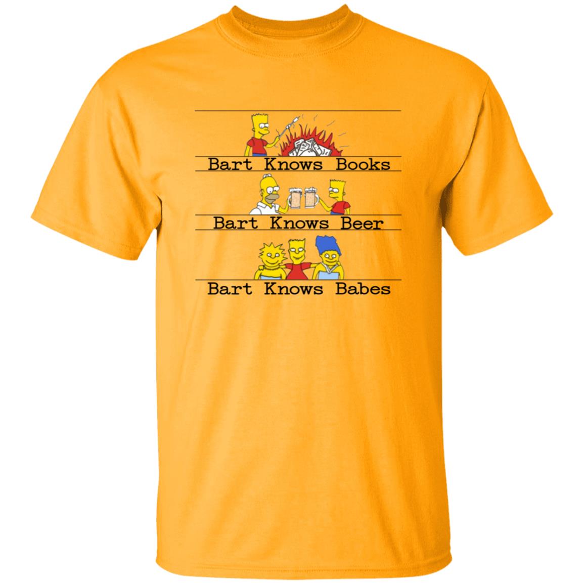 Bart Knows Books Bart Knows Beer Bart Knows Babes Shirt - Teechipus
