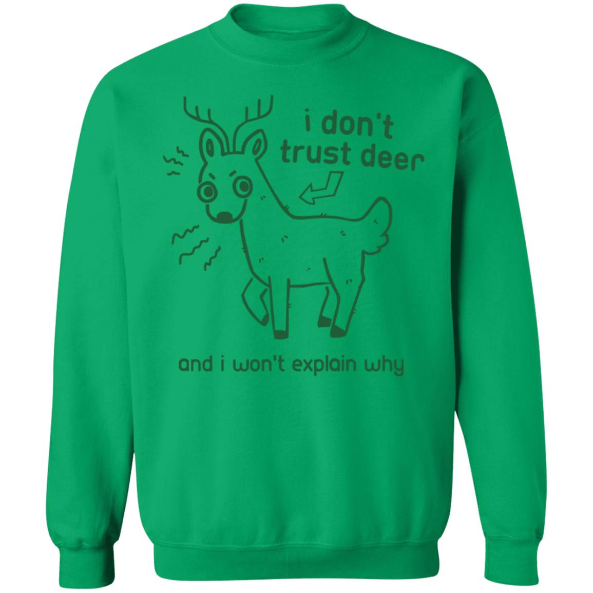 I Don't Trust Deer Shirt - Teechipus