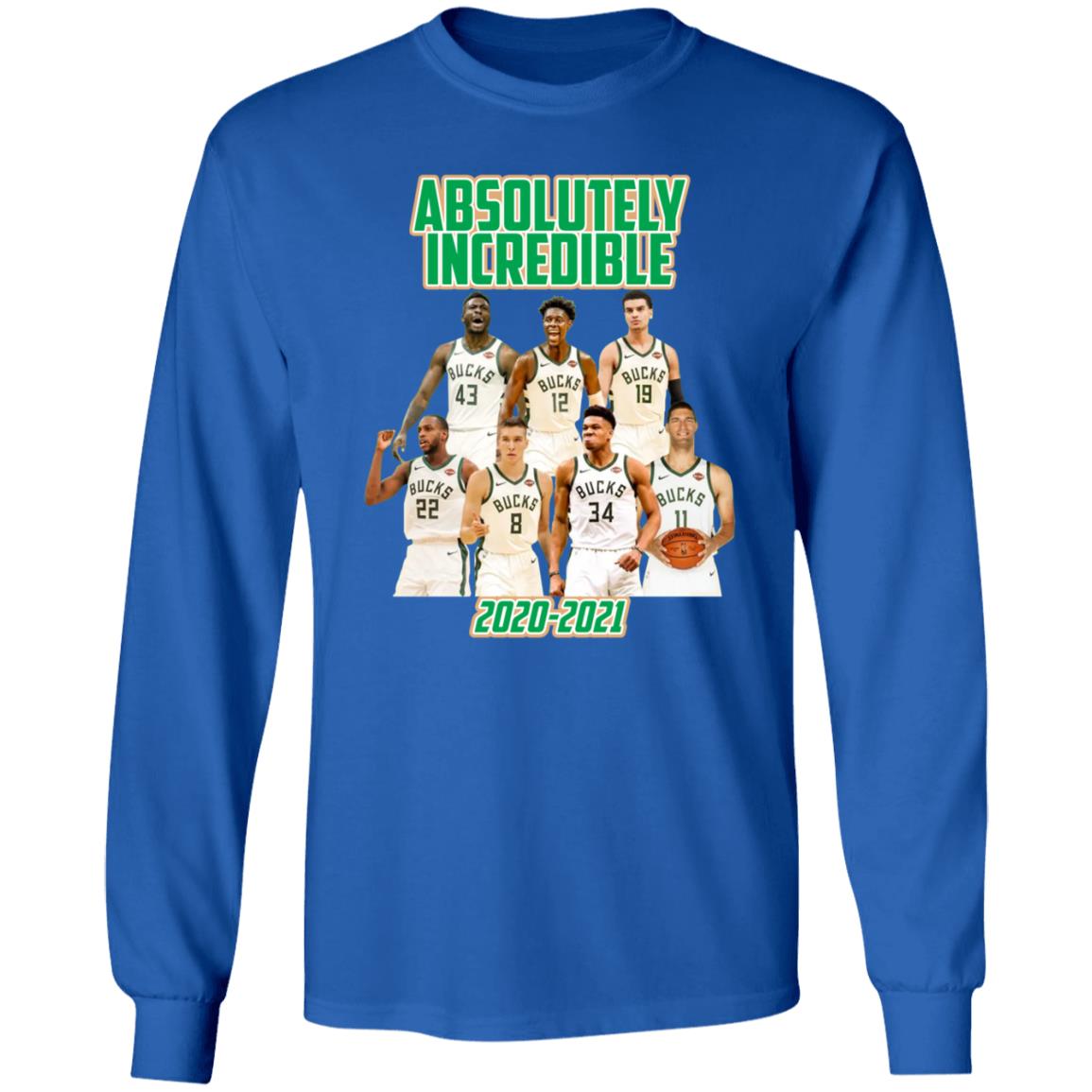Bucks Absolutely Incredible 2020 2021 Shirt - Teechipus