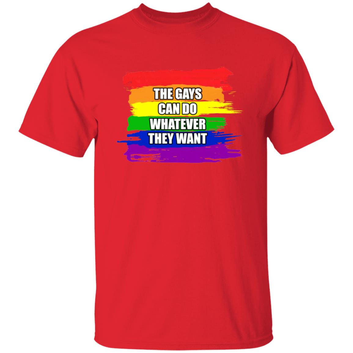 The Gays Can Do Whatever They Want Shirt - Teechipus
