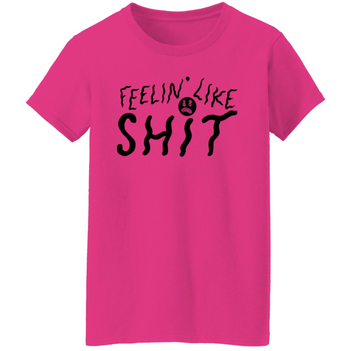 Feelin' Like Shit Shirt - Teechipus