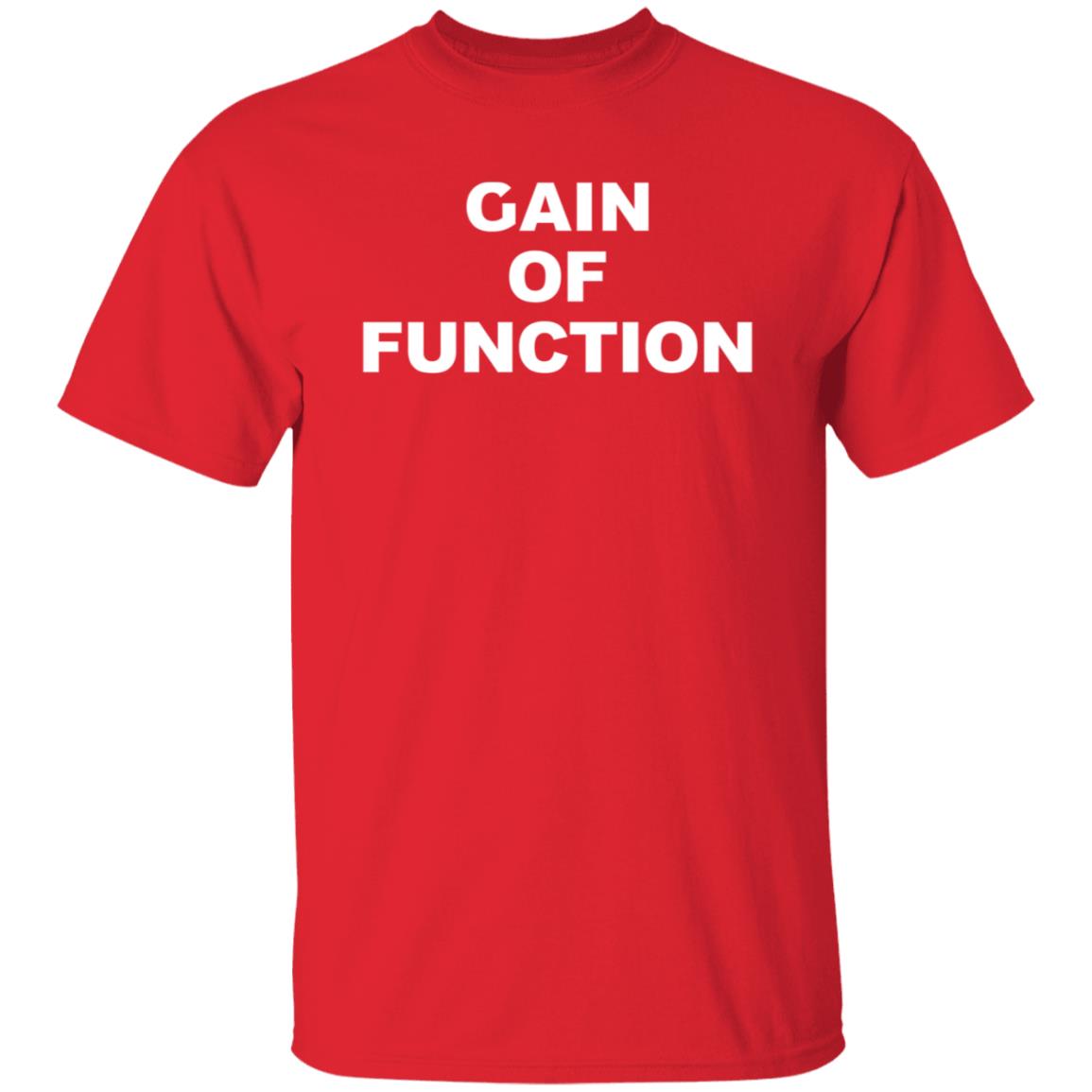 Gain Of Function Shirt - Teechipus