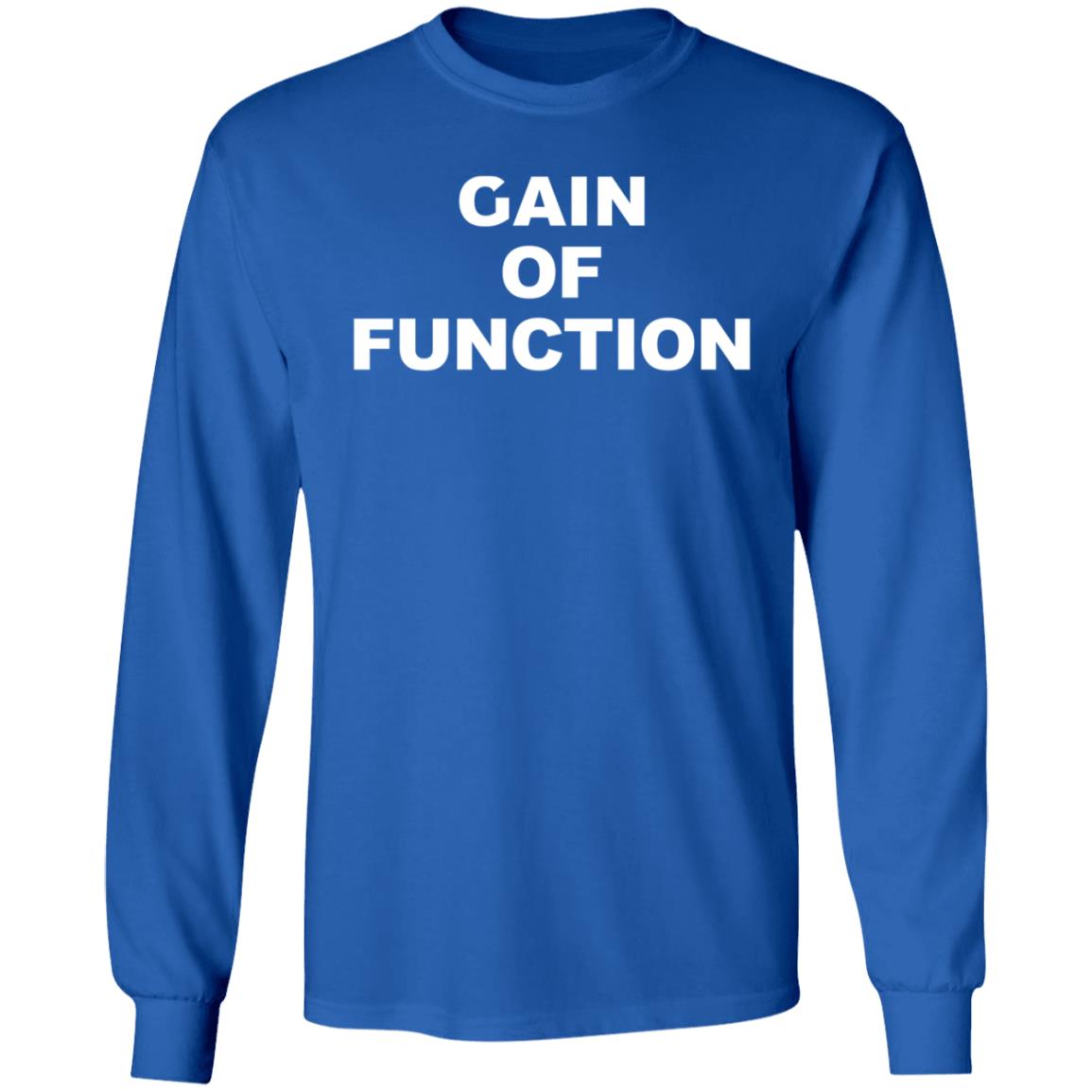 Gain Of Function Shirt - Teechipus