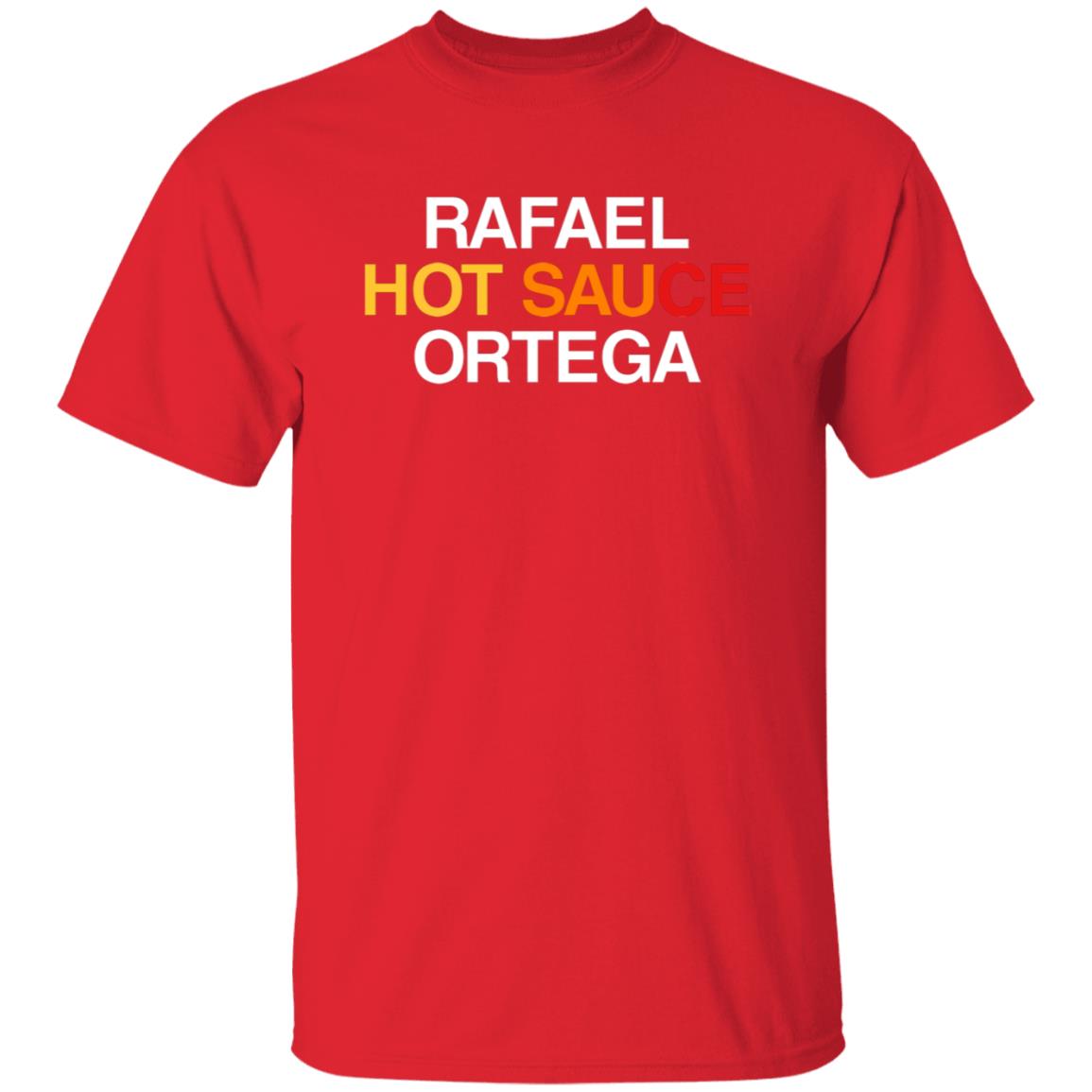 Obvious Shirts Rafael Hot Sauce Ortega Shirt - Teechipus