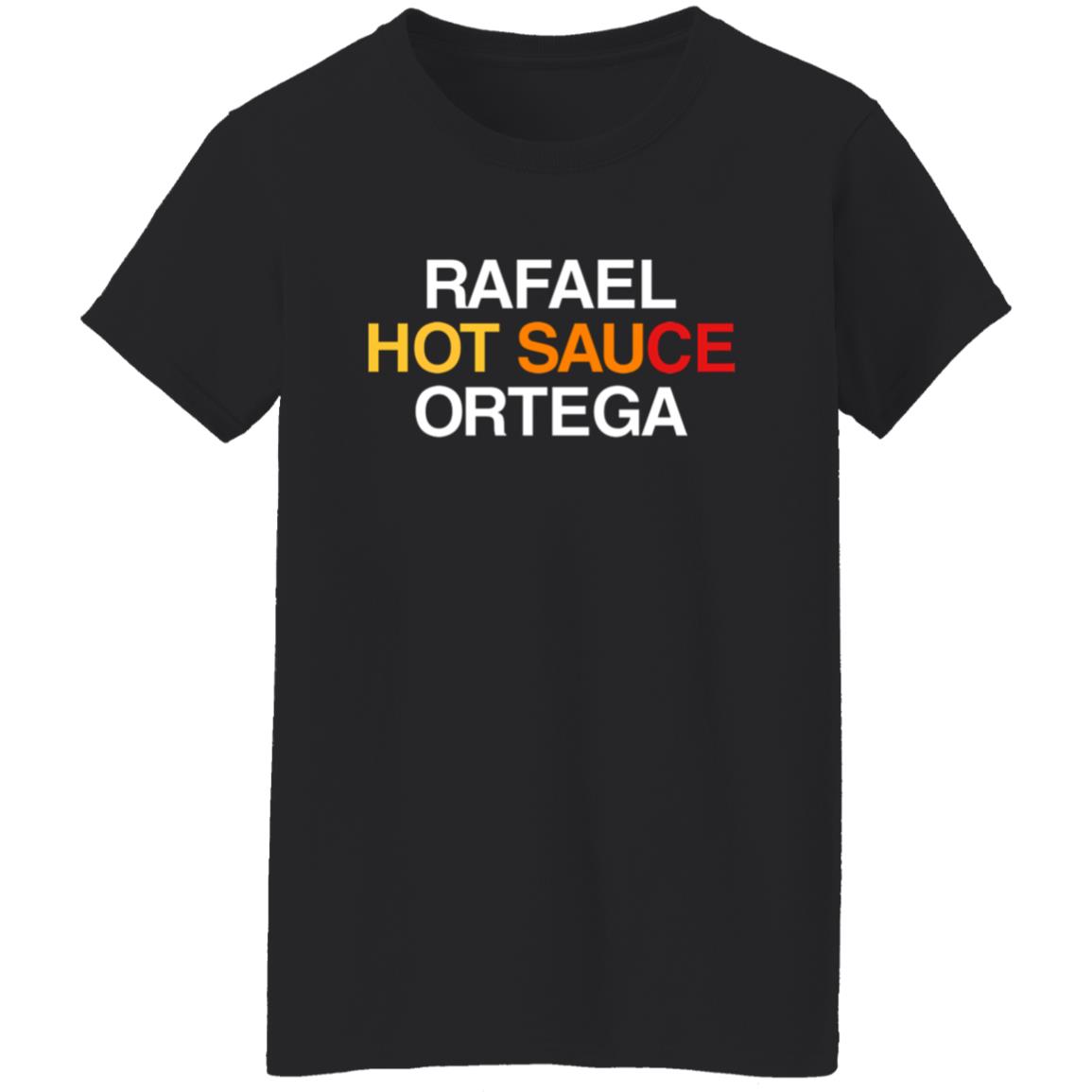 Obvious Shirts Rafael Hot Sauce Ortega Shirt - Teechipus
