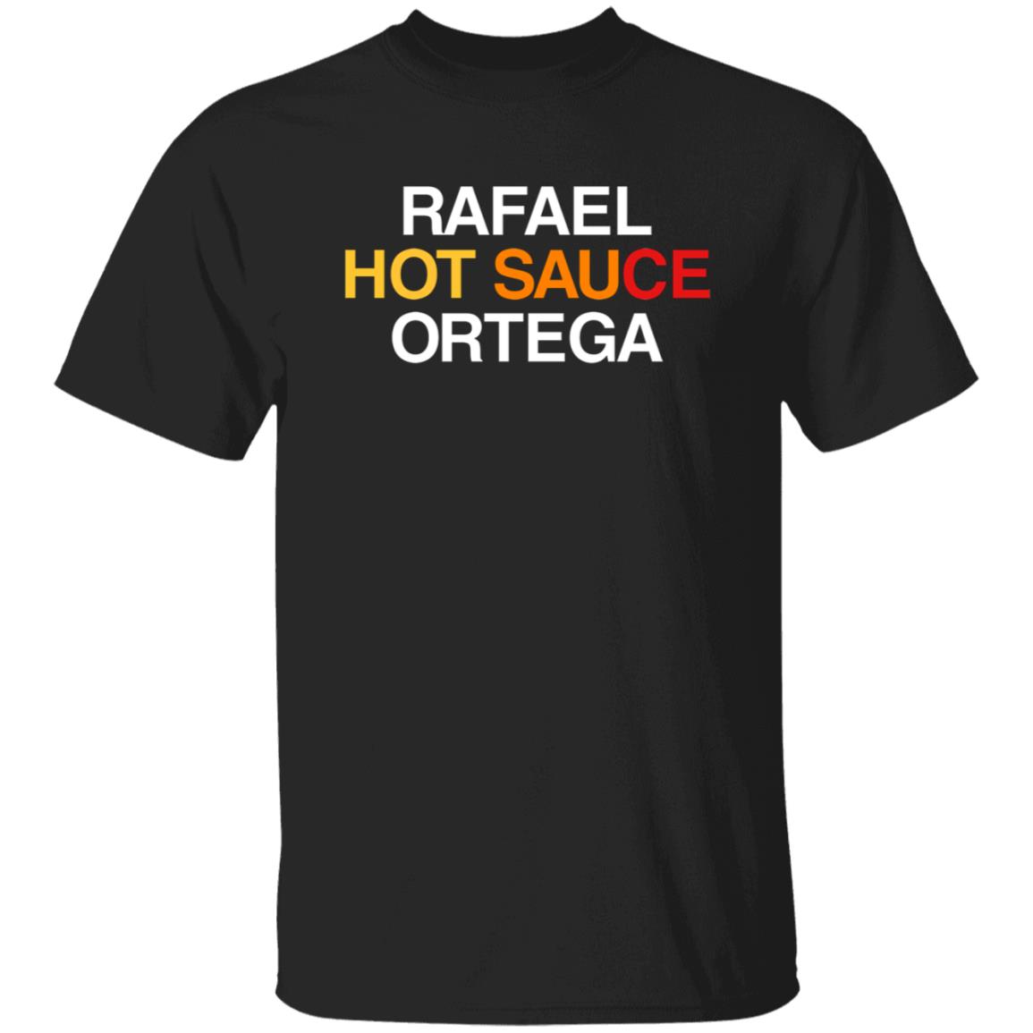 Obvious Shirts Rafael Hot Sauce Ortega Shirt - Teechipus