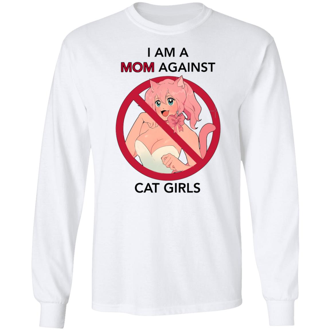 I Am A Mom Against Cat Girls Shirt - Teechipus