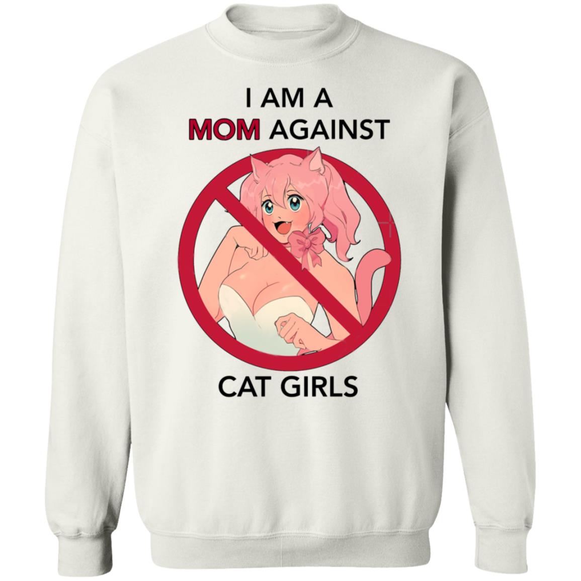 I Am A Mom Against Cat Girls Shirt - Teechipus
