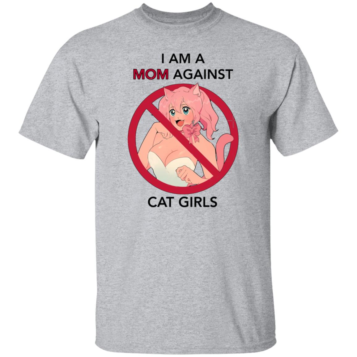 I Am A Mom Against Cat Girls Shirt - Teechipus